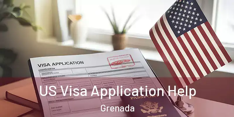  US Visa Application Help Grenada