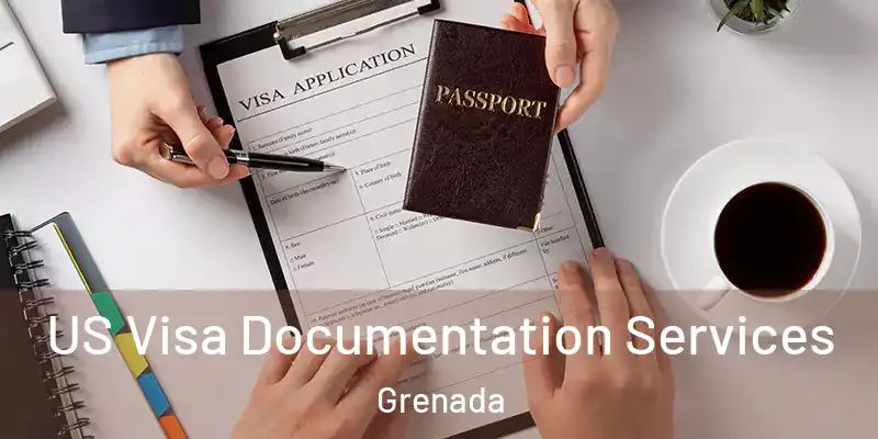  US Visa Documentation Services Grenada